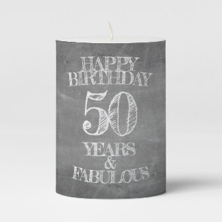 Happy Birthday - 50 Years & Fabulous Pillar Candle