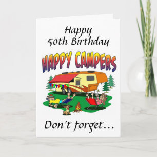 HAPPY BIRTHDAY *50th* TO *THE CAMPER* IN YOUR LIFE Card