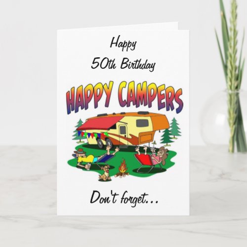 HAPPY BIRTHDAY 50th TO THE CAMPER IN YOUR LIFE Card