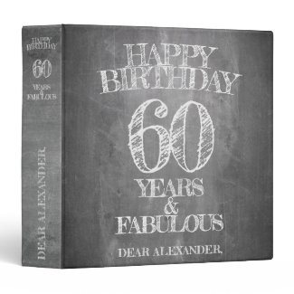 Happy Birthday - 60 Years & Fabulous 3 Ring Binder