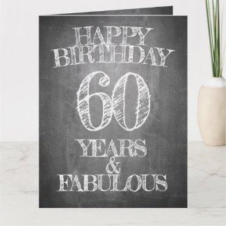 Happy Birthday - 60 Years & Fabulous Card