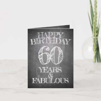 Happy Birthday - 60 Years & Fabulous Card