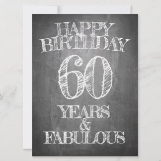 Happy Birthday - 60 Years & Fabulous in chalkboar