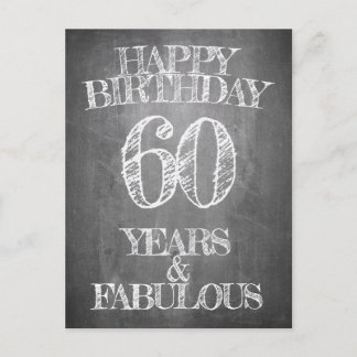 Happy Birthday - 60 Years & Fabulous in chalkboar Holiday Postcard