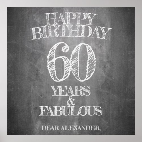 Happy Birthday _ 60 Years  Fabulous in chalkboar Poster