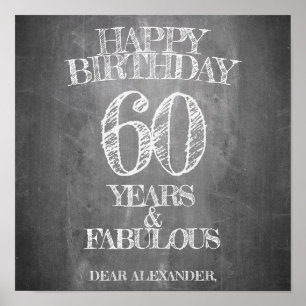 Happy Birthday - 60 Years & Fabulous in chalkboar Poster