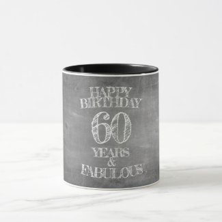 Happy Birthday - 60 Years & Fabulous Mug