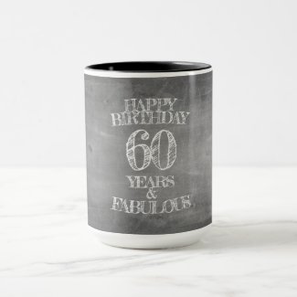 Happy Birthday - 60 Years & Fabulous Mug
