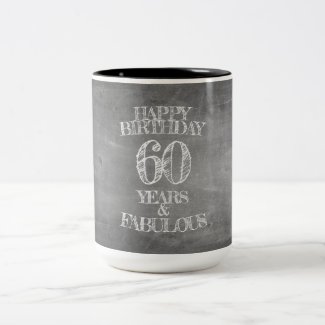 Happy Birthday - 60 Years & Fabulous Two-Tone Coffee Mug