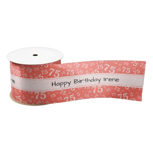 Happy Birthday 75 Number Pattern Coral/White Satin Ribbon