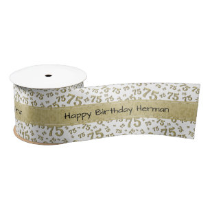 Happy Birthday 75 Number Pattern Gold/White Satin Ribbon