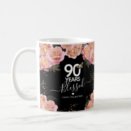 Happy Birthday 90 Years Blessed Pink Floral Coffee Coffee Mug