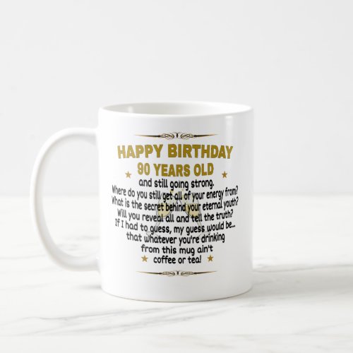  Happy Birthday 90 Years Old Coffee Mug