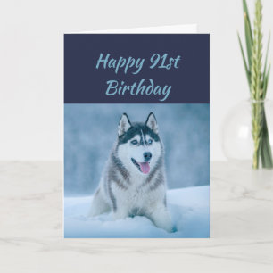 Happy Birthday 91st Ninety-One Husky Dog Humor Card