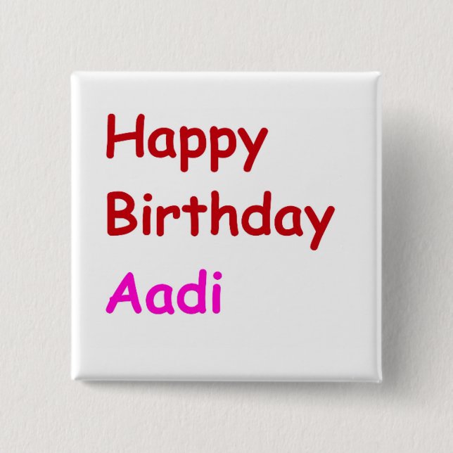 Happy Birthday Aadi Button (Front)