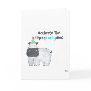 Happy Birthday Activate The Hippopartymus Card