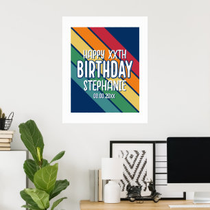 Happy Birthday - Add Year and Name with Stripes Poster