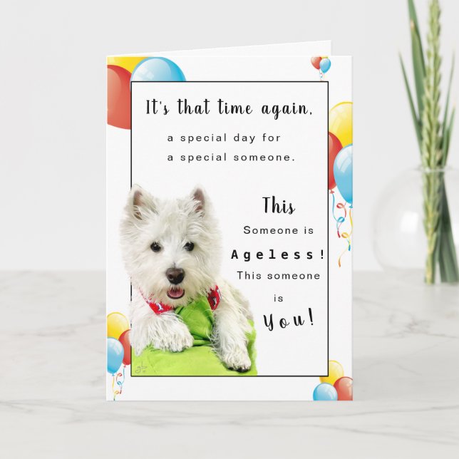 Happy Birthday Ageless Person, Westie and Balloons Card (Front)