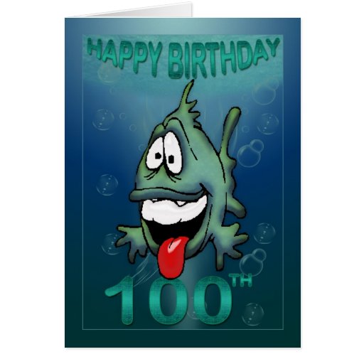 Happy Birthday Ages Happy Fish 100th birthday Card | Zazzle