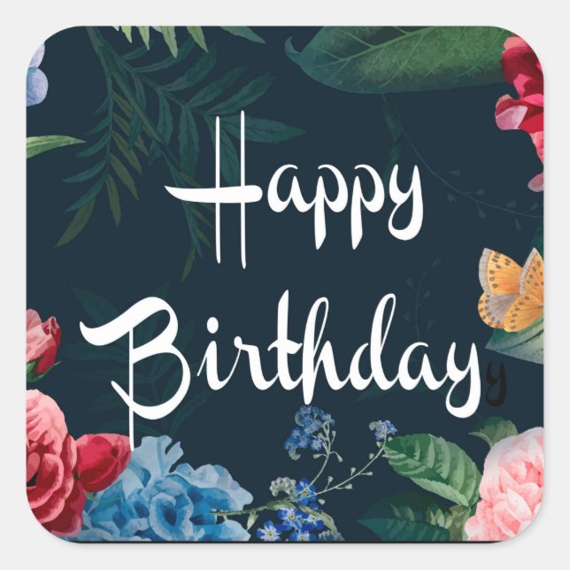 Happy Birthday, Always Blooming, Square Sticker (Front)