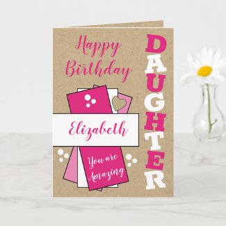 Happy Birthday amazing Daughter pink rustic Card