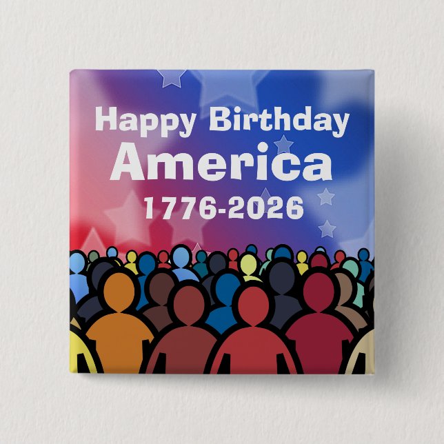 Happy Birthday America 1776 to 2026 Button (Front)