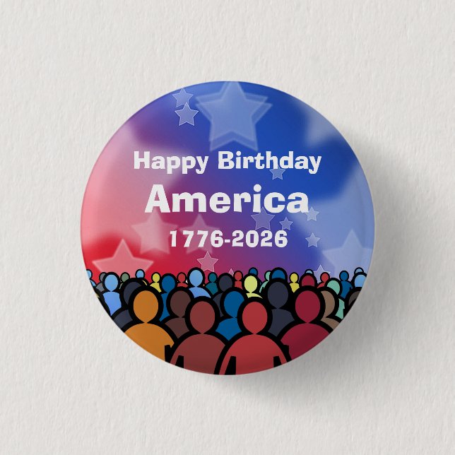 Happy Birthday America 1776 to 2026 Button (Front)