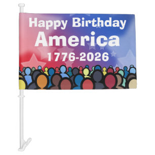 Happy Birthday America 1776 to 2026 Car Flag