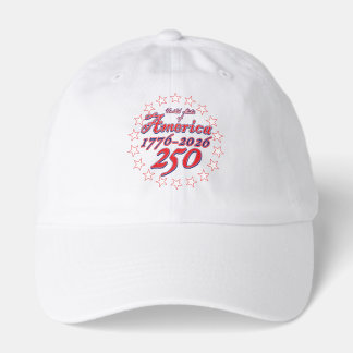 Happy Birthday America 250th Hat