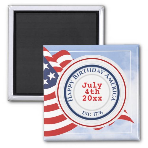 Happy Birthday America Patriotic Circles 1779 Flag Magnet