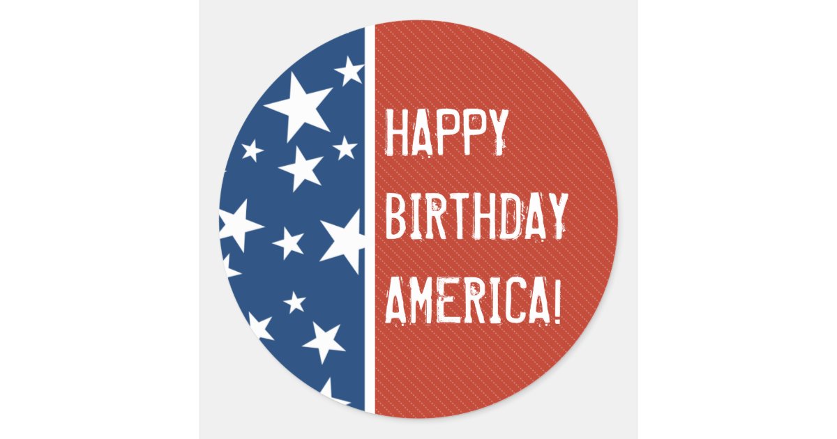 Happy Birthday America Sticker Zazzle Com