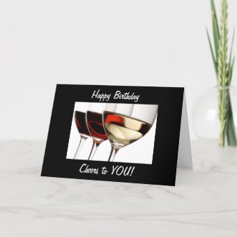 Happy Birthday and CHEERS TO YOU! Card | Zazzle