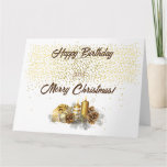 Happy Birthday and Merry Christmas Card