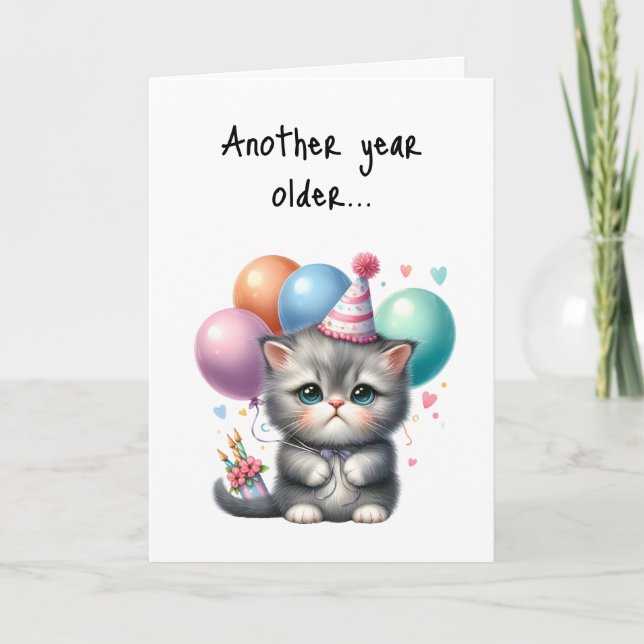 Happy Birthday Another Year Older Kitten Celebrate Card (Front)