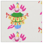 happy birthday Axolotl Fabric