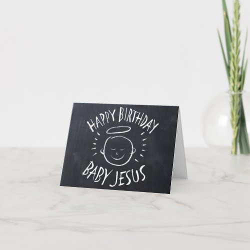 Happy Birthday Baby Jesus _ Chalk Christmas Note Holiday Card