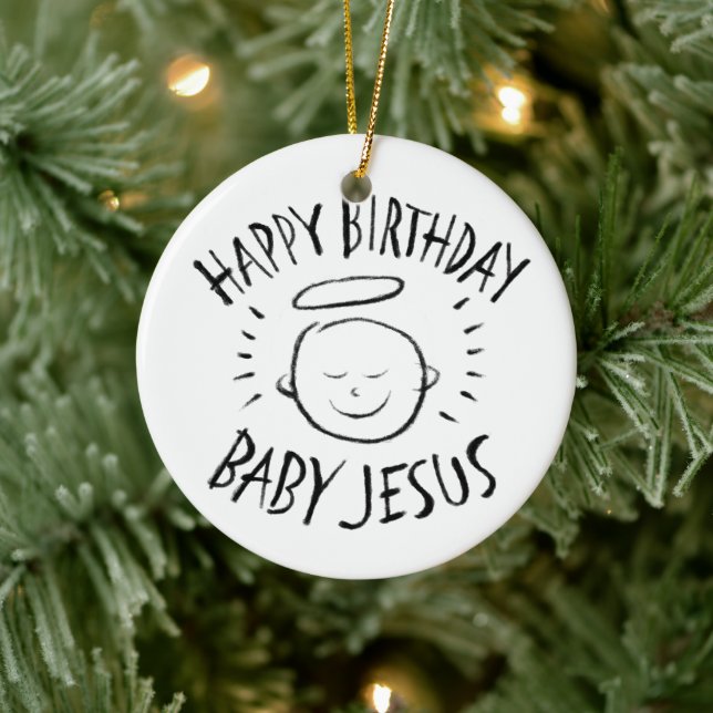 Happy Birthday Baby Jesus - Christian Christmas Ceramic Ornament (Tree)
