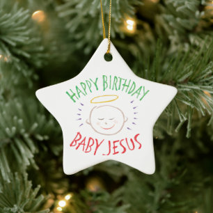 Happy Birthday Baby Jesus - Christmas Star Ceramic Ornament