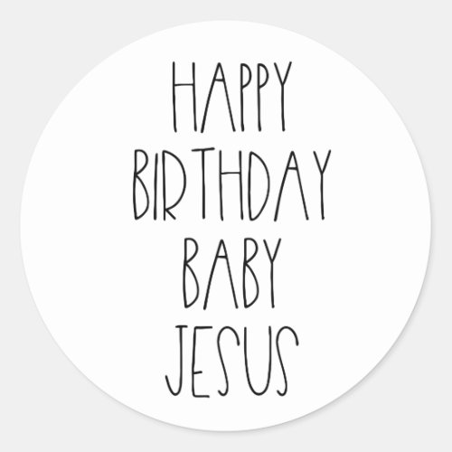 Happy Birthday Baby Jesus Classic Round Sticker