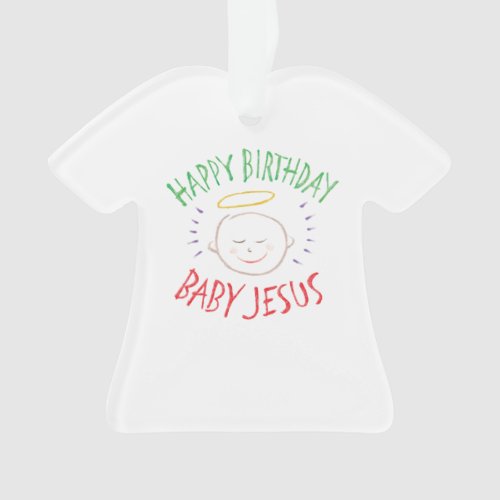 Happy Birthday Baby Jesus _ Religious Christmas Ornament