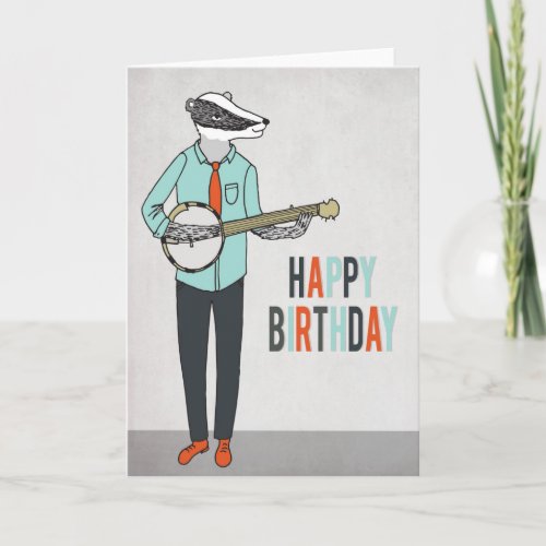 Happy Birthday _ Badger playing Banjo Greeting Car Card