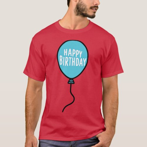 Happy Birthday Balloon T_Shirt
