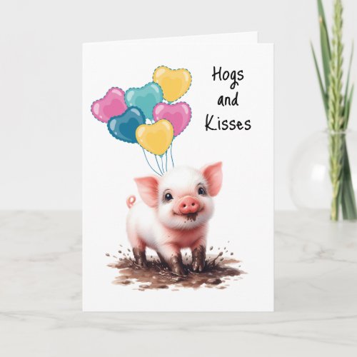 Happy Birthday Balloons Pig in Mud Hogs and Kisses Card