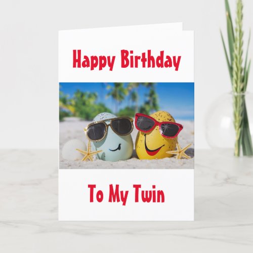 HAPPY BIRTHDAY BEACH STYLE TO MY TWIN CARD