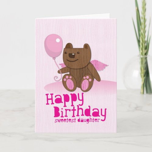 Happy Birthday Bear Sweetest Daughter Card