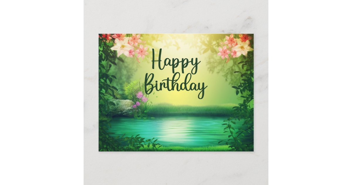 Happy Birthday Beautiful Nature Lake & Flowers Postcard | Zazzle