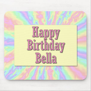 Happy Birthday Bella Mouse Pad