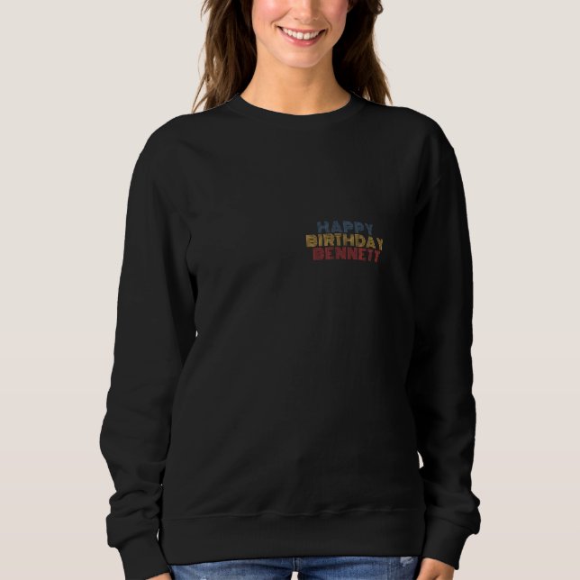 Happy Birthday Bennett Personalized Name Retro Typ Sweatshirt (Front)