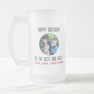 Happy Birthday Best Dad Ever Kids Photo Frosted Glass Beer Mug