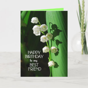 Happy Birthday Best Friend Lily of the Valley Card